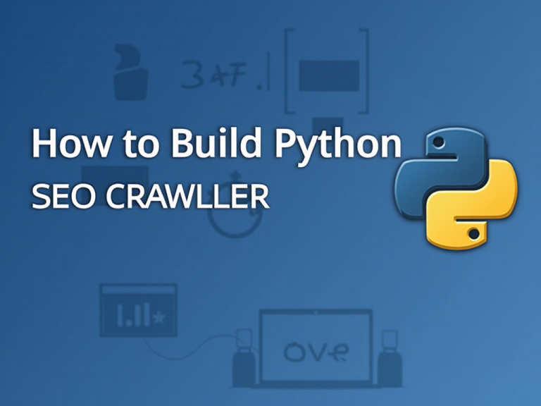 How-to-Build-a-Python-Based-SEO-Crawler-for-Better-Insights-1