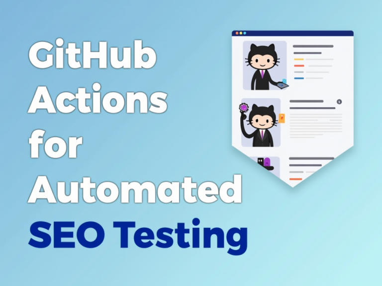 How-to-Use-GitHub-Actions-for-Automated-SEO-Testing-1